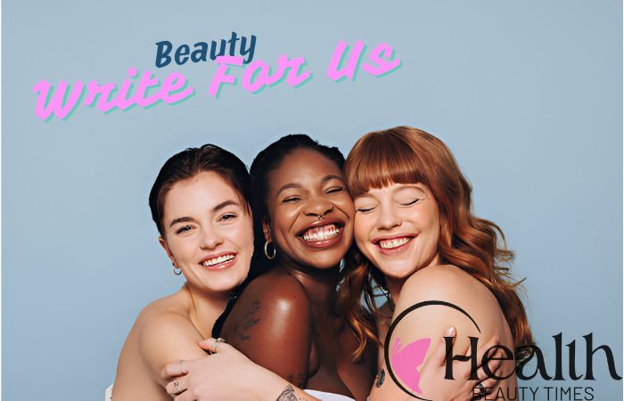 beauty write for us
