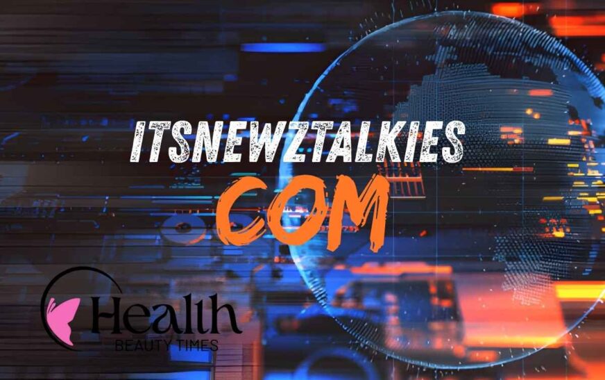itsnewztalkies com